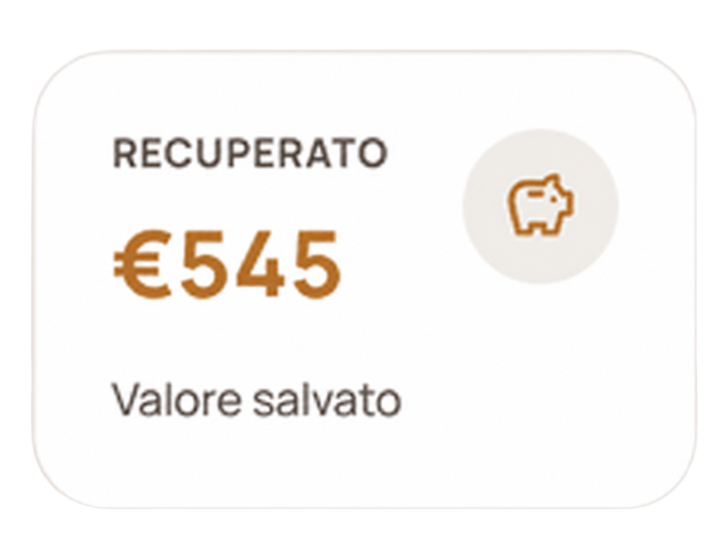 Scheda valore recuperato con 545 euro di valore salvato